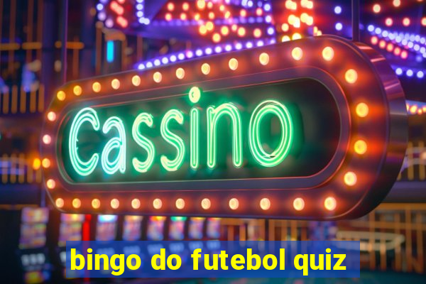 bingo do futebol quiz